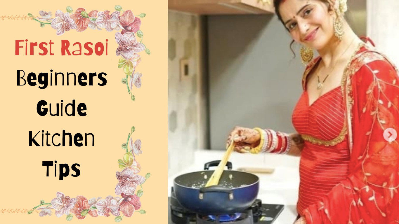 First Rasoi Beginners Guide Kitchen Tips