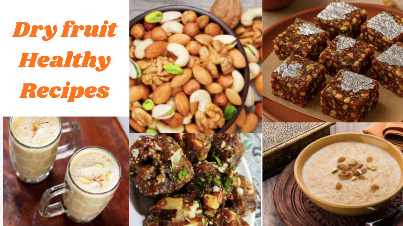 Dry fruit healthy recipes