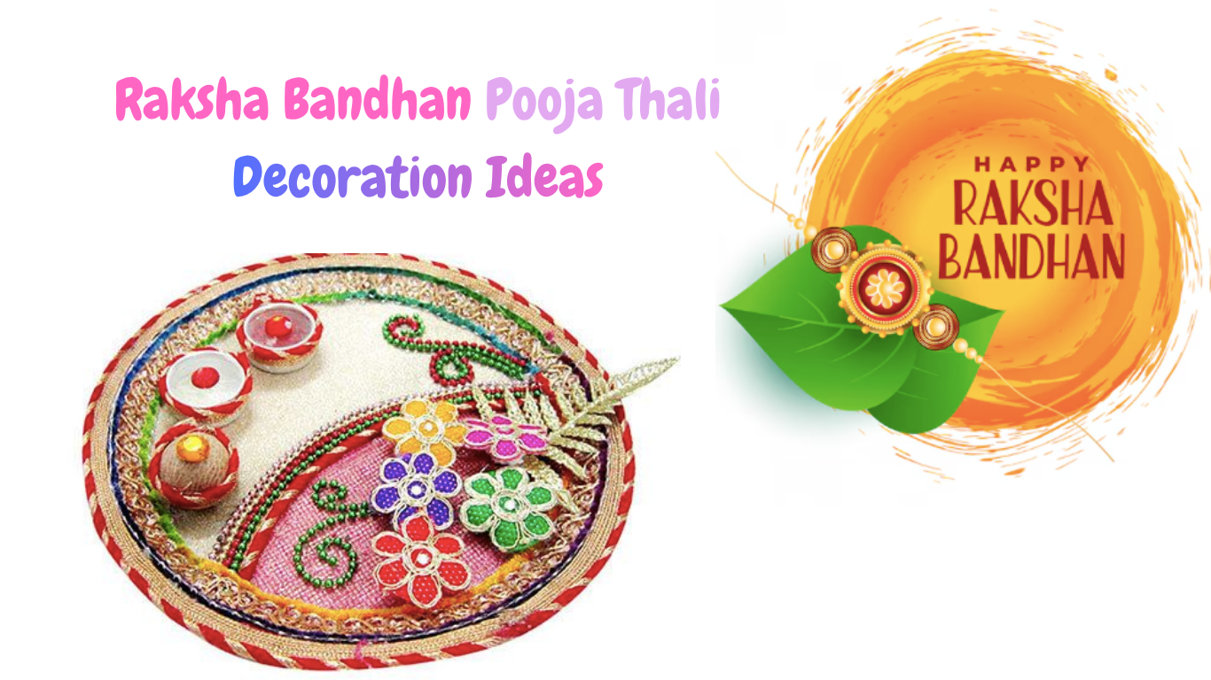 Raksha Bandhan Pooja Thali Decoration Ideas